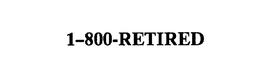 1-800-RETIRED trademark