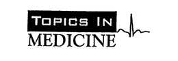 TOPICS IN MEDICINE trademark