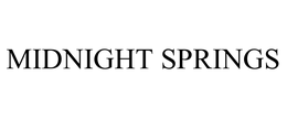 MIDNIGHT SPRINGS trademark