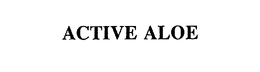ACTIVE ALOE trademark