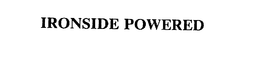 IRONSIDE POWERED trademark