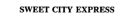 SWEET CITY EXPRESS trademark