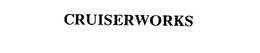CRUISERWORKS trademark