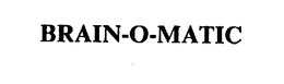 BRAIN-O-MATIC trademark