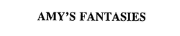 AMY'S FANTASIES trademark