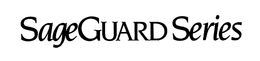 SAGEGUARD SERIES trademark