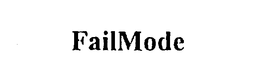 FAILMODE trademark