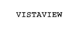 VISTAVIEW trademark