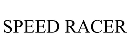 SPEED RACER trademark