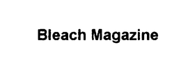 BLEACH MAGAZINES trademark