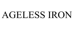 AGELESS IRON trademark