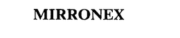 MIRRONEX trademark