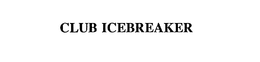 CLUB ICEBREAKER trademark