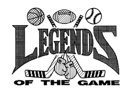 LEGENDS OF THE GAME trademark