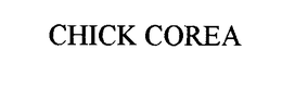 CHICK COREA trademark