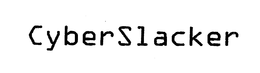 CYBERSLACKER trademark