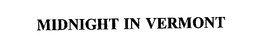 MIDNIGHT IN VERMONT trademark