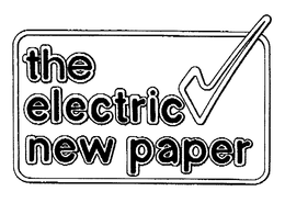 THE ELECTRIC NEW PAPER trademark