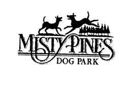 MISTY PINES DOG PARK trademark
