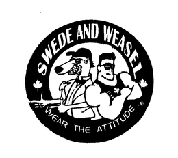 SWEDE AND WEASEL WEAR THE ATTITUDE trademark