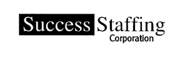 SUCCESS STAFFING CORPORATION trademark