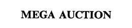 MEGA AUCTION trademark