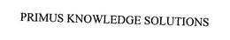 PRIMUS KNOWLEDGE SOLUTIONS trademark