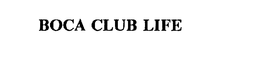 BOCA CLUB LIFE trademark