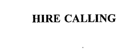 HIRE CALLING trademark