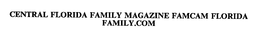 CENTRAL FLORIDA FAMILY MAGAZINE FAMCAM FLORIDA FAMILY.COM trademark