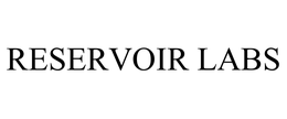RESERVOIR LABS trademark