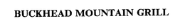 BUCKHEAD MOUNTAIN GRILL trademark