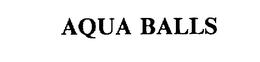 AQUA BALLS trademark