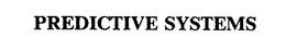 PREDICTIVE SYSTEMS trademark