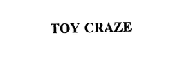 TOY CRAZE trademark