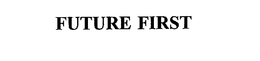 FUTURE FIRST trademark