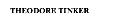 THEODORE TINKER trademark