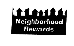 NEIGHBORHOOD REWARDS trademark