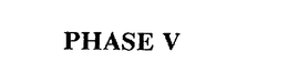 PHASE V trademark