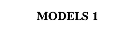 MODELS 1 trademark