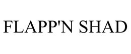FLAPP'N SHAD trademark