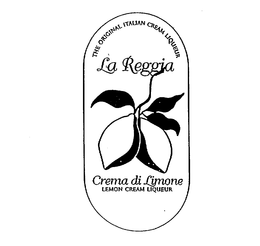 THE ORIGINAL ITALIAN CREAM LIQUEUR LA REGGIA CREMA DI LIMONE LEMON CREAM LIQUEUR trademark