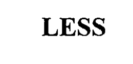 LESS trademark
