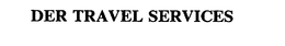 DER TRAVEL SERVICES trademark