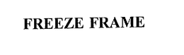 FREEZE FRAME trademark