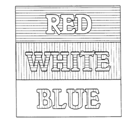 RED WHITE BLUE trademark