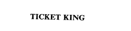 TICKET KING trademark