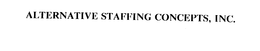 ALTERNATIVE STAFFING CONCEPTS, INC. trademark