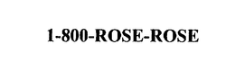 1-800-ROSE-ROSE trademark