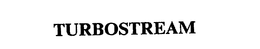 TURBOSTREAM trademark